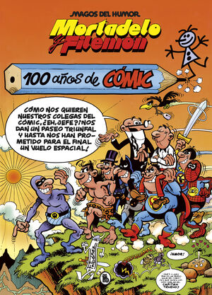 MORTADELO Y FILEMÓN. 100 AÑOS DE CÓMIC