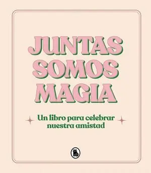 Juntas Somos Magia
