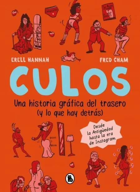 Culos. Una Historia Gráfica del Trasero y lo que Hay Detrás