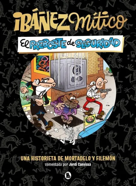 Ibáñez Mítico 2 - el Preboste de Seguridad