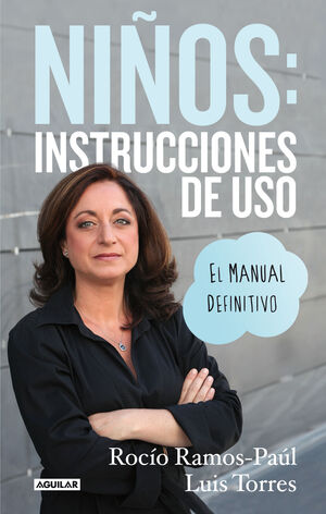 NIÑOS: INSTRUCCIONES DE USO. EL MANUAL DEFINITIVO