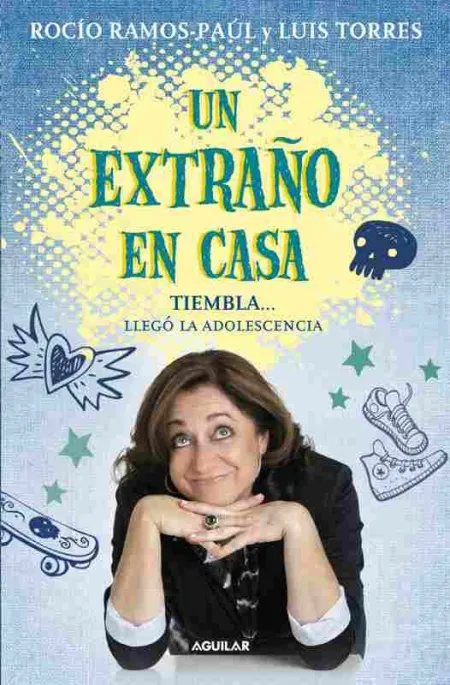 Un Extraño en Casa. Tiembla... , Llegó la Adolescencia
