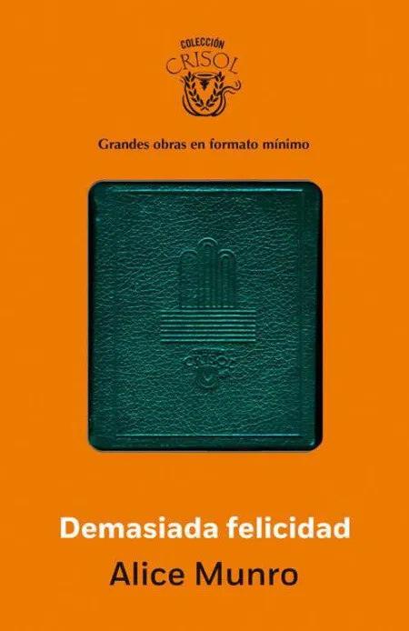Demasiada Felicidad (Crisolín 2014)