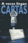 A Veces Llegan Cartas