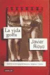 La Vida Golfa