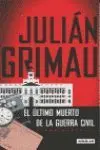 Julián Grimau, el Último Muerto de la Guerra Civil