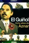 El Guiñol, Ocho Años de Aznar + Dvd