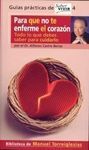 PARA QUE NO TE ENFERME EL CORAZÓN.