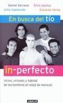 EN BUSCA DEL TIO IN-PERFECTO