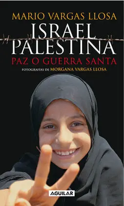 Israel Palestina. Paz o Guerra Santa