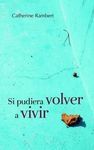 SI PUDIERA VOLVER A VIVIR