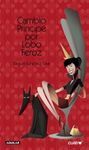 CAMBIO PRÍNCIPE POR LOBO FEROZ