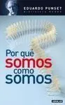 Por qué Somos Como Somos