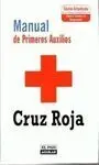 Manual de Primeros Auxilios. Manual de la Cruz Roja