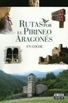 RUTAS POR EL PIRINEO ARAGONÉS EN COCHE