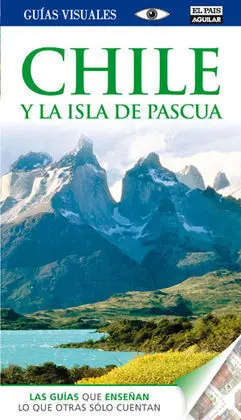 Guía Visual Chile y la Isla de Pascua
