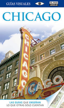 CHICAGO. GUIA VISUAL 2014