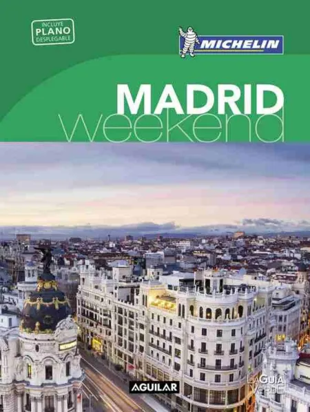 Madrid (La Guía Verde Weekend)
