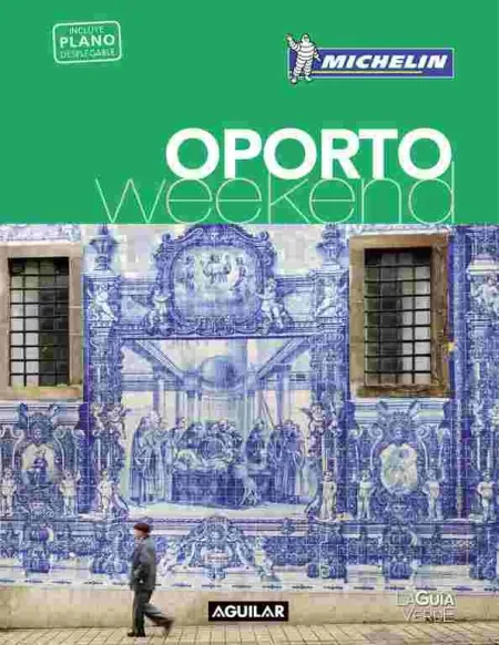 Oporto (La Guía Verde Weekend)