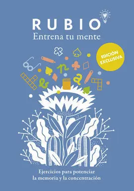 Entrena tu Mente. Ejercicios para Potenciar la Memoria y la Concentración