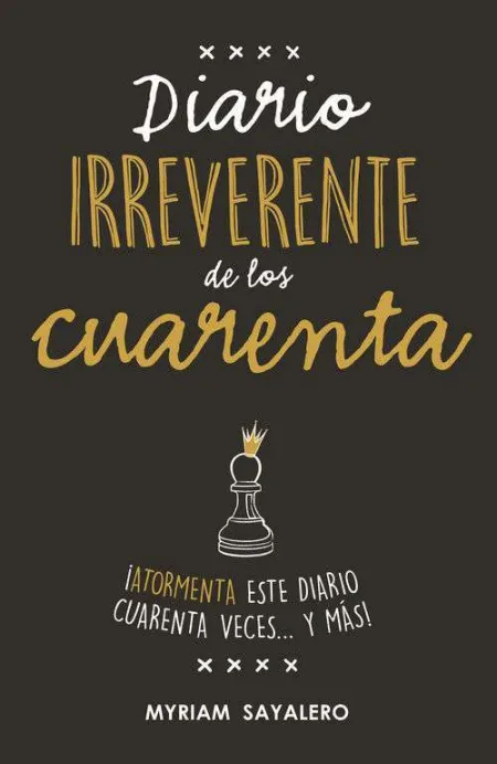 Diario Irreverente de los Cuarenta