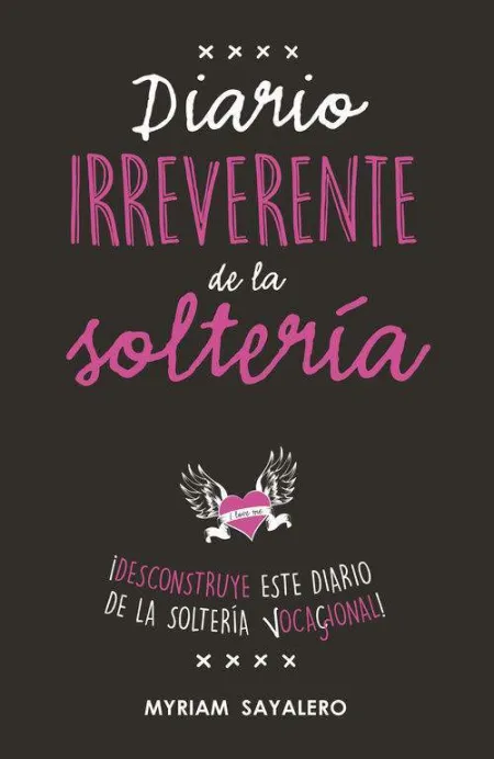 Diario Irreverente de la Soltería