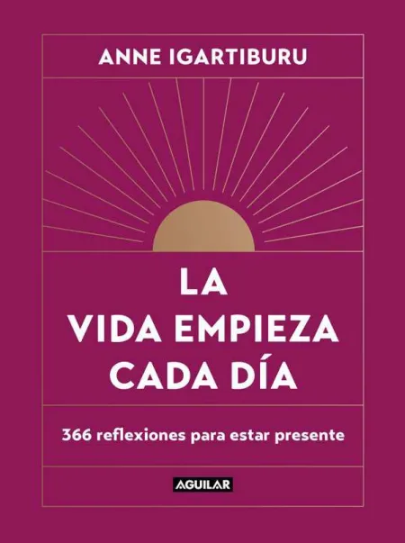 La Vida Empieza Cada Día