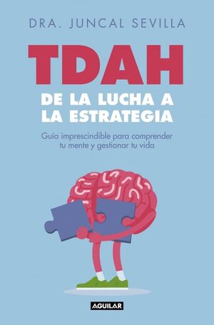 TDAH: DE LA LUCHA A LA ESTRATEGIA