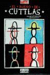 CUTTLAS. EL BUENO DE CUTTLAS