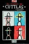 Cuttlas. El Bueno de Cuttlas