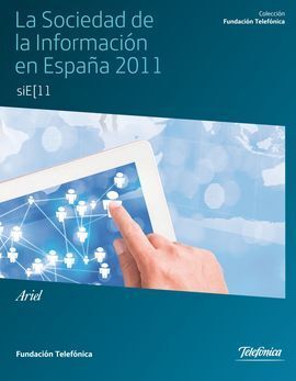 LA SOCIEDAD DE LA INFORMACION EN ESPAÑA 2011