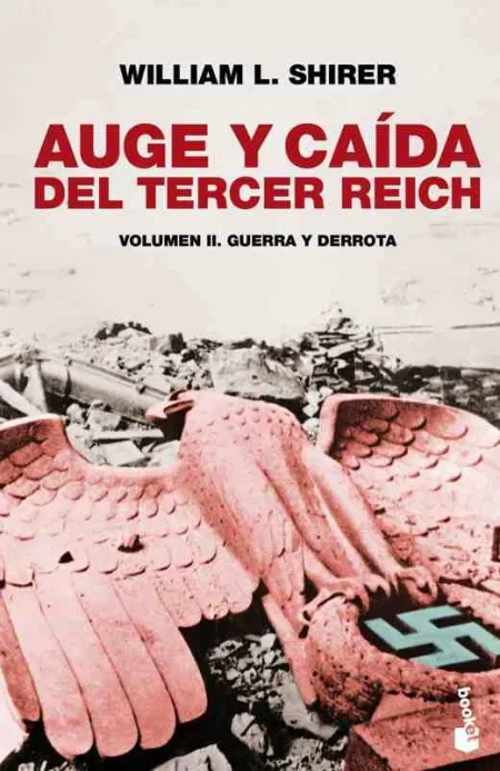 Auge y Caida del Tercer Reich, Vol. Ii