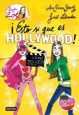 La Banda de Zoe 3. ¡Esto si Es Hollywood!
