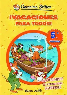 ¡Vacaciones para Todos! 5 Gerónimo Stilton