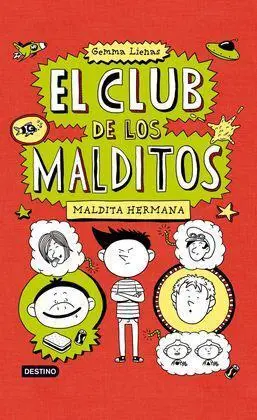 El Club de los Malditos 1. Maldita Hermana