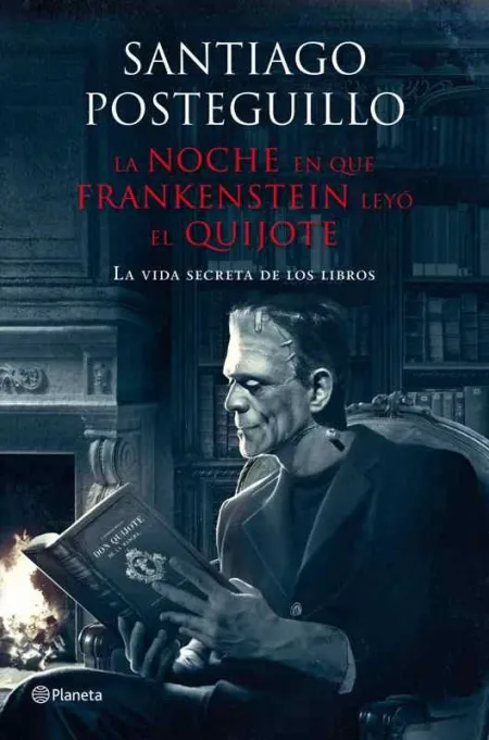 La Noche en que Frankenstein Leyó el Quijote