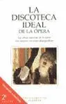 La Discoteca Ideal de la Ópera