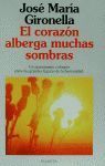 EL CORAZÓN ALBERGA MUCHAS SOMBRAS