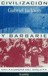 CIVILIZACIÓN Y BARBARIE EN LA EUROPA DEL SIGLO XX