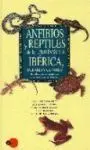 Anfibios y Reptiles de la Península Ibérica