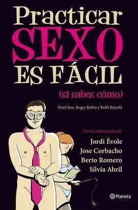 Practicar Sexo Es Fácil si Sabes Cómo