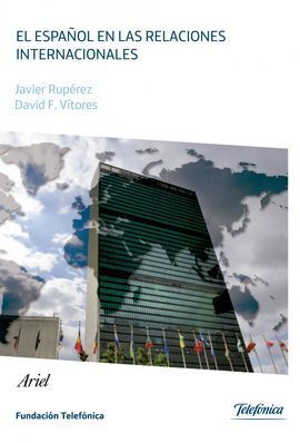 EL ESPAÑOL EN LAS RELACIONES INTERNACIONALES