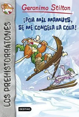 Gs Preh 3. ¡Por Mil Mamuts, se me Congela la Cola!