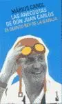 Las Anécdotas de Don Juan Carlos