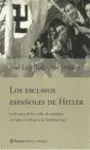 Los Esclavos Españoles de Hitler