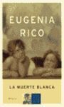 LA MUERTE BLANCA
