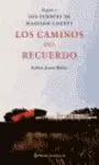 Regreso a los Puentes de Madison County. Los Caminos del Recuerdo