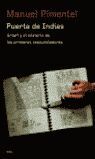PUERTA DE INDIAS. ARTAFI Y MISTERIO DE LOS PRIMEROS CONQUISTADORES