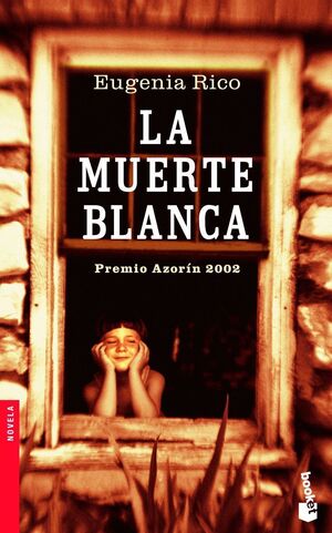 LA MUERTE BLANCA. PREMIO AZORÍN 2002