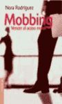MOBBING, VENCER EL ACOSO MORAL